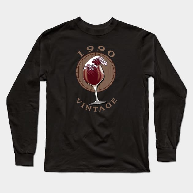 Wine Lover Birthday - 1990 Vintage Long Sleeve T-Shirt by TMBTM